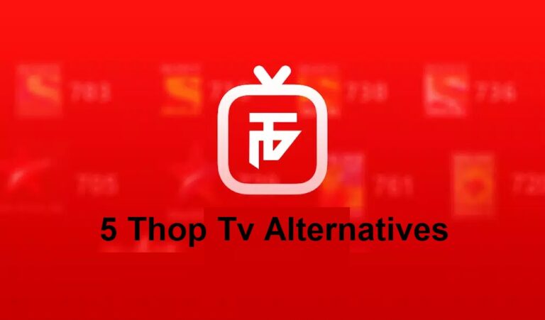 Best Apps Like ThopTV - 5 Alternatives to ThopTV In 2022!