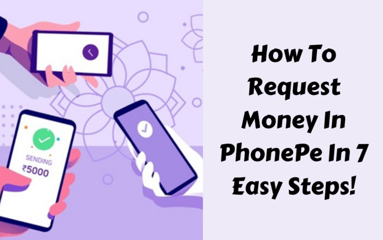 How To Request Money In PhonePe In 7 Easy Steps!