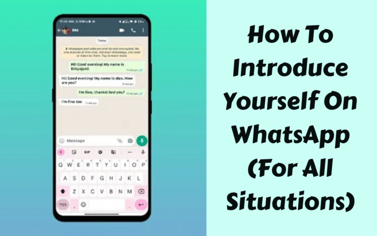 How To Introduce Yourself On WhatsApp (For All Situations)