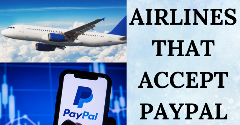 Airlines that Accept PayPal (Complete List 2024)