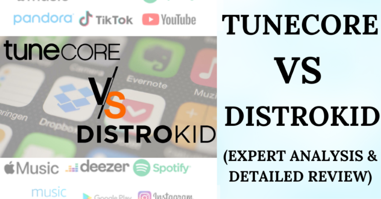 Tunecore vs DistroKid (Expert Analysis & Detailed Review)