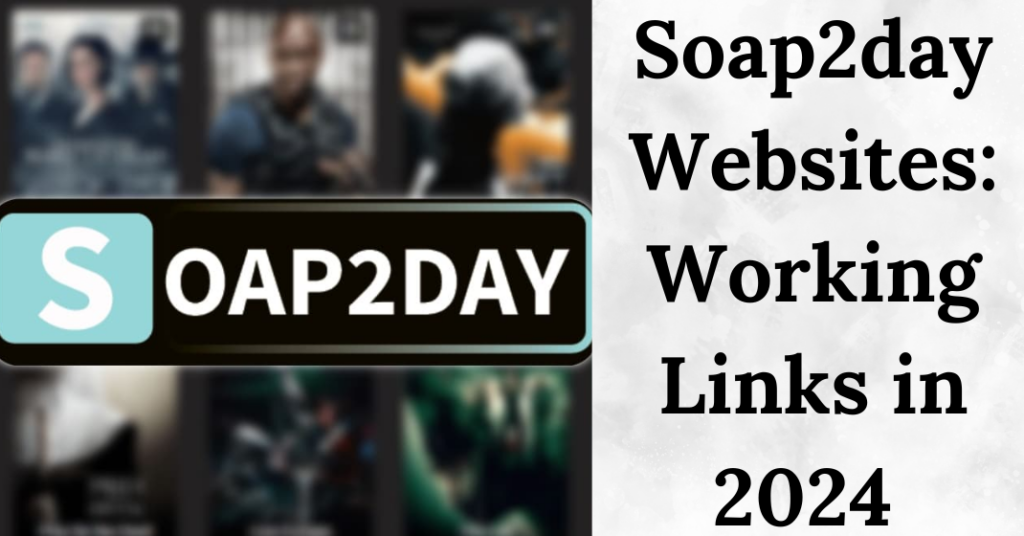 Soap 2day websites: working links in 2024