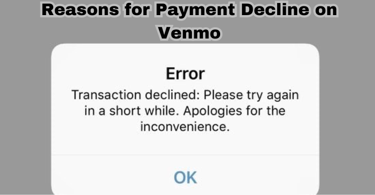 Reasons for payment decline on venmo